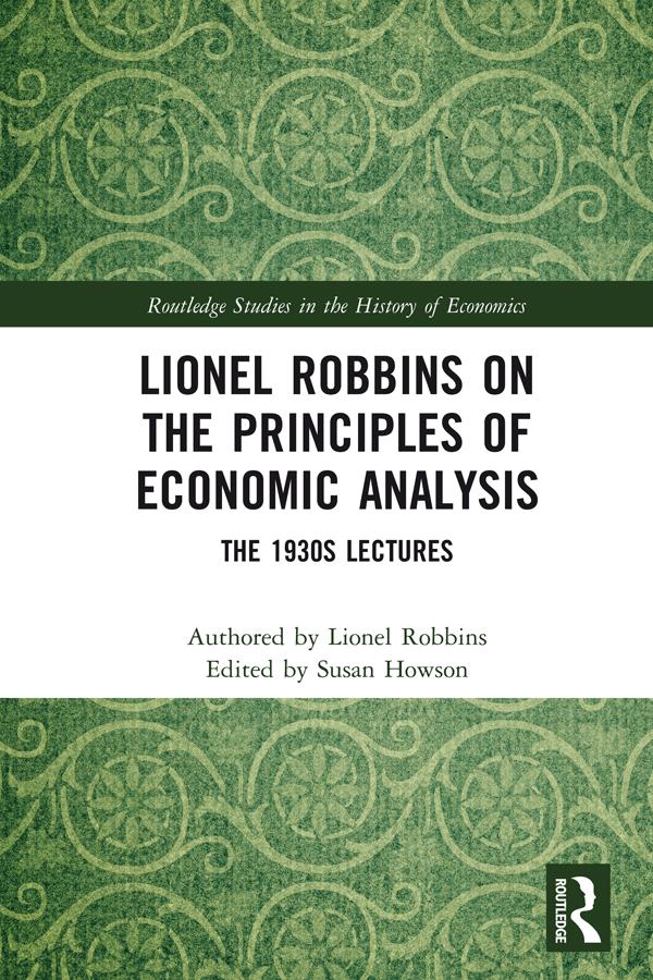 Lionel Robbins on the Principles of Economic Analysis