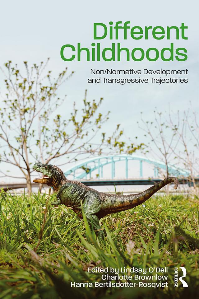 Different Childhoods by Charlotte Brownlow, Hanna Bertilsdotter-Rosqvist, Lindsay O'Dell
