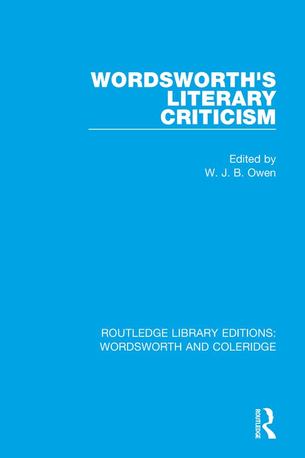 Wordsworth's Literary Criticism by W.J.B. Owen