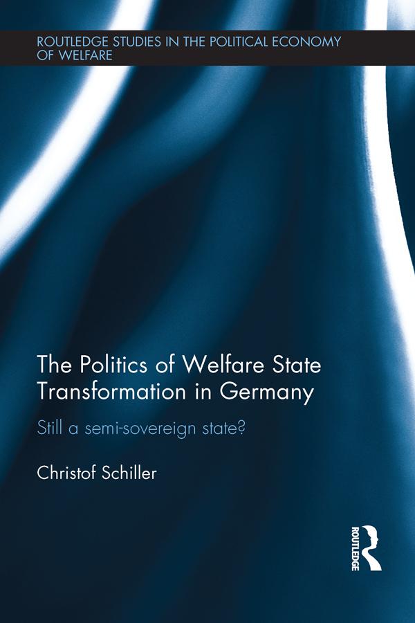 The Politics of Welfare State Transformation in Germany