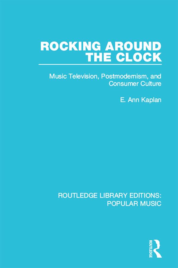 Rocking Around the Clock by E. Ann Kaplan