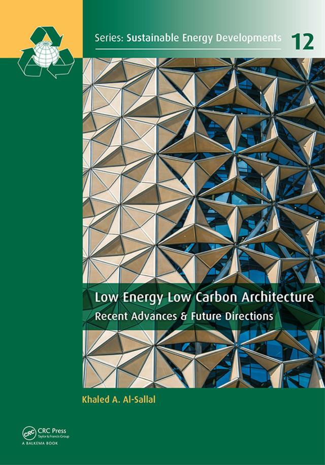 Low Energy Low Carbon Architecture by Khaled Al-Sallal