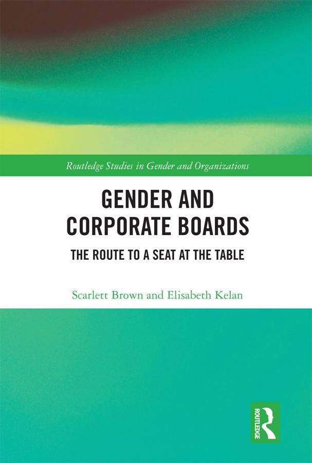 Gender and Corporate Boards by Elisabeth Kelan, Scarlett Brown