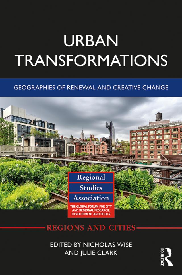 Urban Transformations by Julie Clark, Nicholas Wise