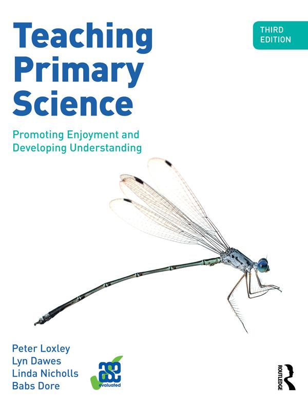 Teaching Primary Science by Babs Dore, Linda Nicholls, Lyn Dawes, Peter Loxley