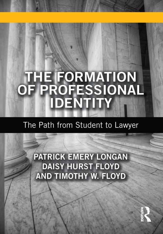The Formation of Professional Identity by Daisy Floyd, Patrick Longan, Timothy Floyd
