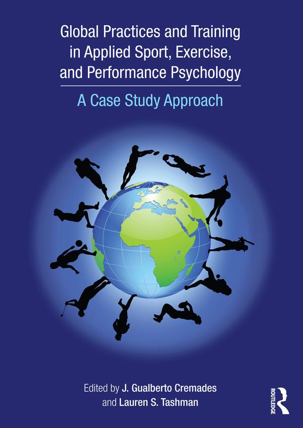 Global Practices and Training in Applied Sport, Exercise, and Performance Psychology by J. Gualberto Cremades, Lauren S. Tashman