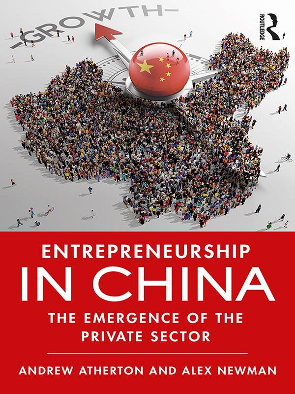 Entrepreneurship in China by Alex Newman, Andrew Atherton