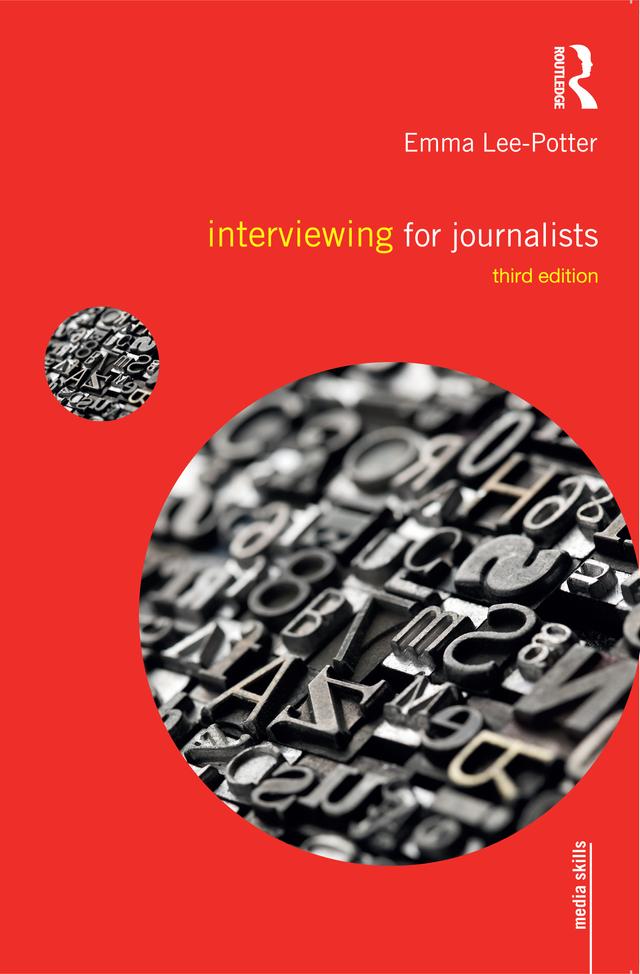 Interviewing for Journalists by Emma Lee-Potter, Sally Adams