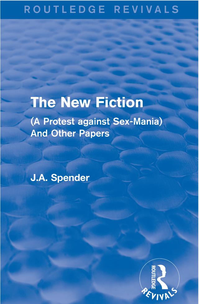The New Fiction by J.A. Spender