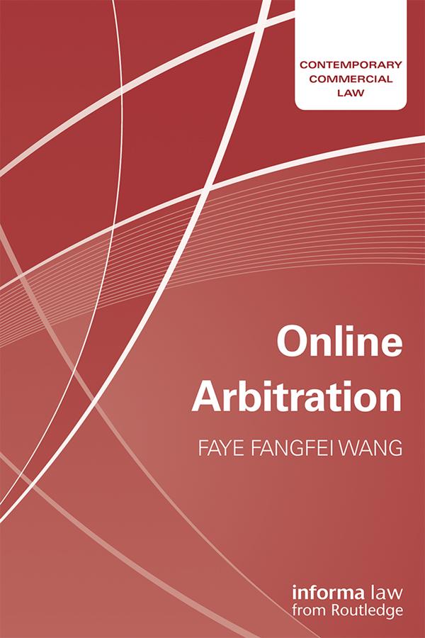 Online Arbitration by Faye Fangfei Wang
