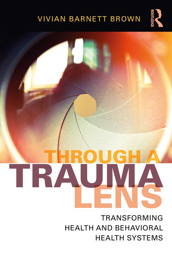 Through a Trauma Lens by Vivian Barnett Brown