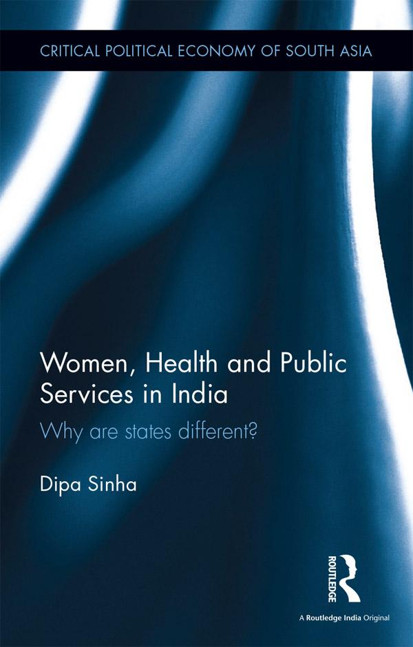 Women, Health and Public Services in India by Dipa Sinha