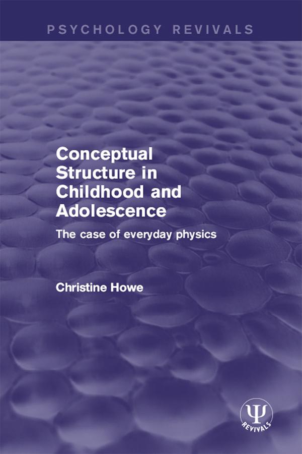 Conceptual Structure in Childhood and Adolescence by Christine Howe