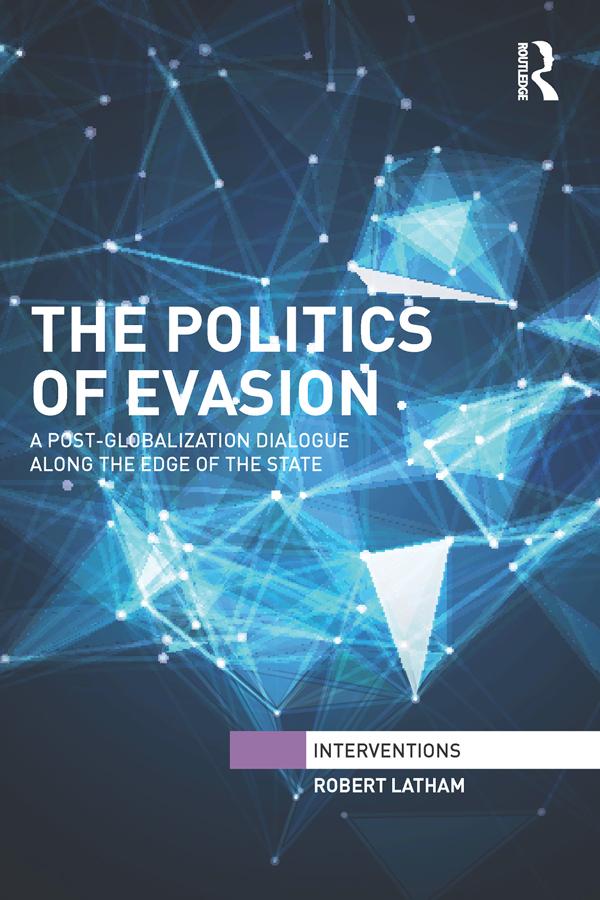The Politics of Evasion by Robert Latham