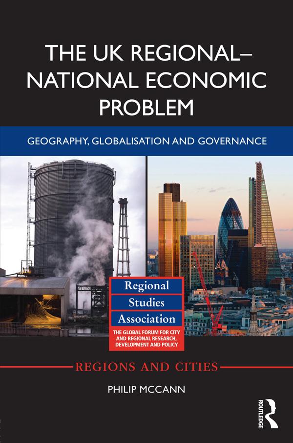 The UK Regional-National Economic Problem by Philip McCann