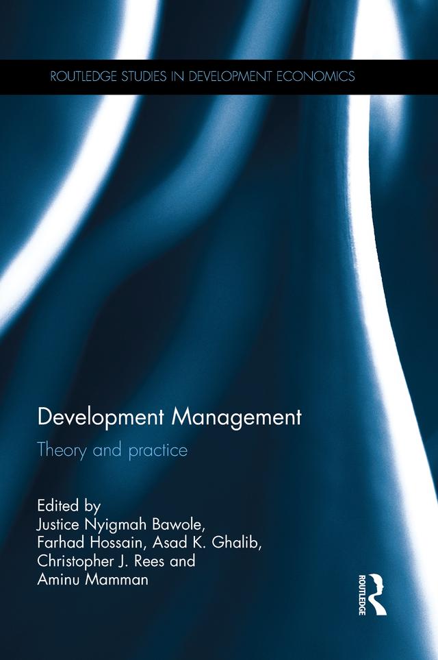 Development Management by Aminu Mamman, Asad K. Ghalib, Christopher J. Rees, Farhad Hossain, Justice Nyigmah Bawole
