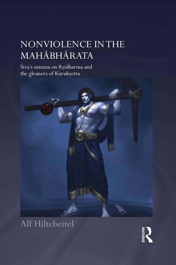 Nonviolence in the Mahabharata by Alf Hiltebeitel