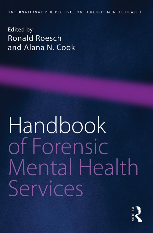 Handbook of Forensic Mental Health Services by Alana N. Cook, Ronald Roesch