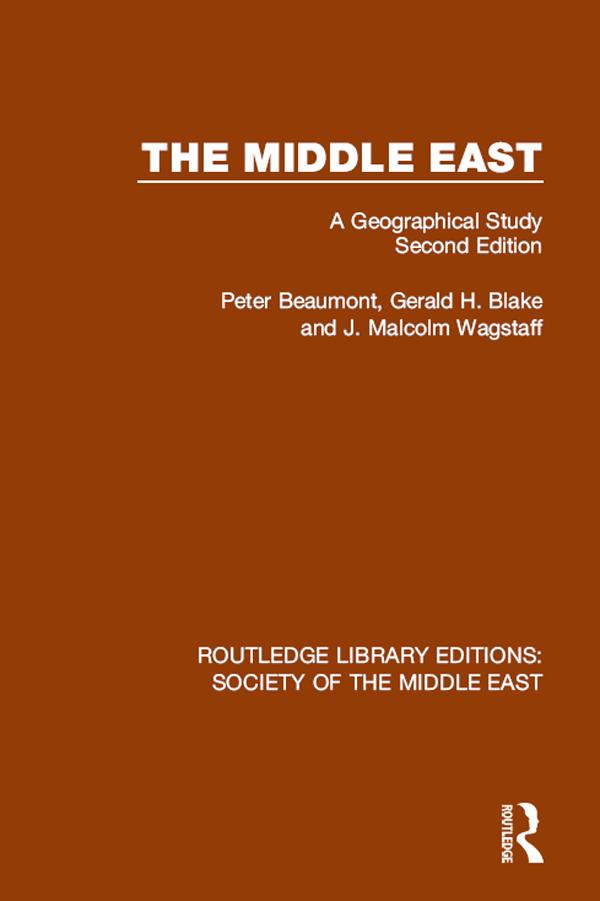 The Middle East by Gerald Blake, J. Malcolm Wagstaff, Peter Beaumont