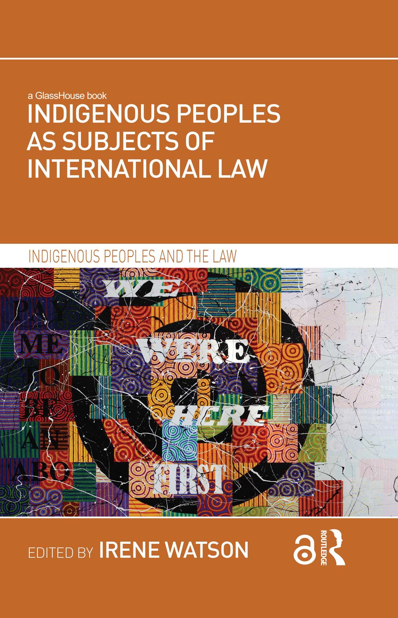 Indigenous Peoples as Subjects of International Law