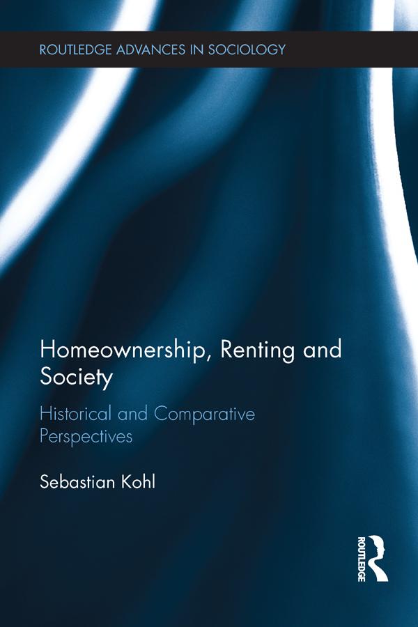 Homeownership, Renting and Society by Sebastian Kohl