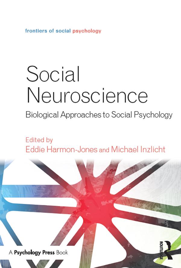 Social Neuroscience by Eddie Harmon-Jones, Michael Inzlicht