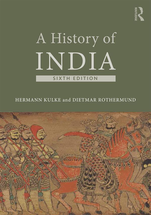 A History of India by Dietmar Rothermund, Hermann Kulke