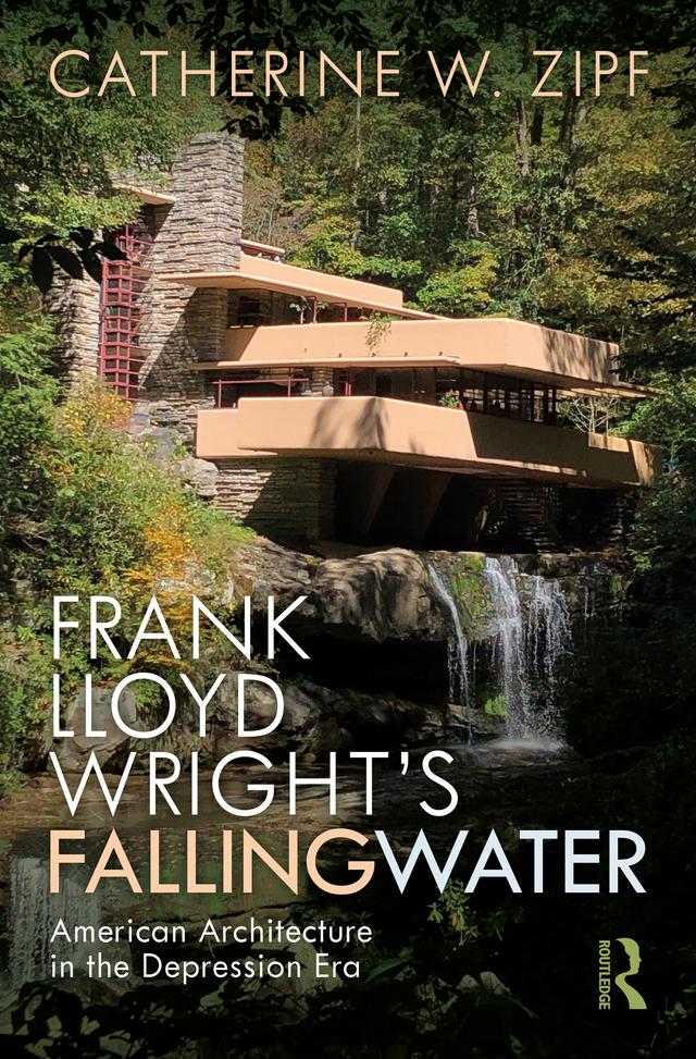 Frank Lloyd Wright’s Fallingwater by Catherine W Zipf