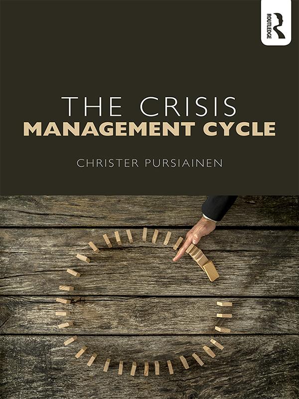 The Crisis Management Cycle by Christer Pursiainen