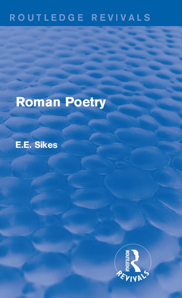 Roman Poetry by E.E. Sikes