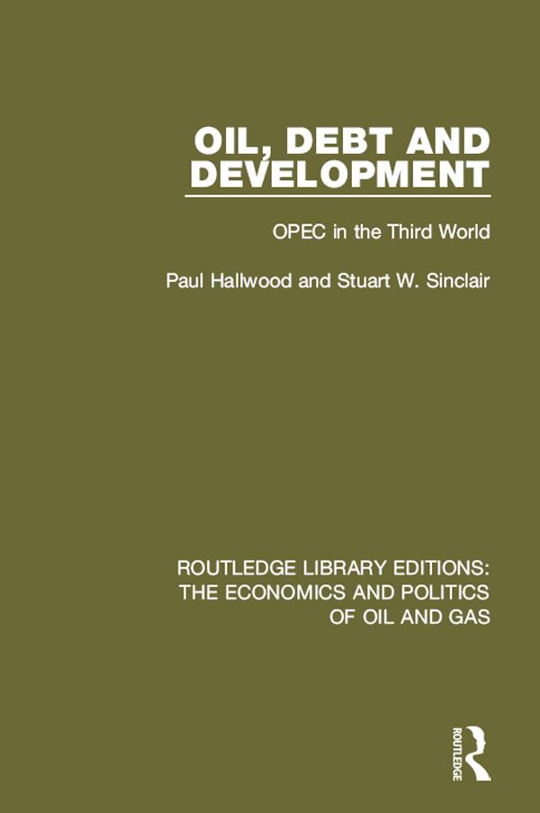 Oil, Debt and Development by Paul Hallwood, Stuart Sinclair