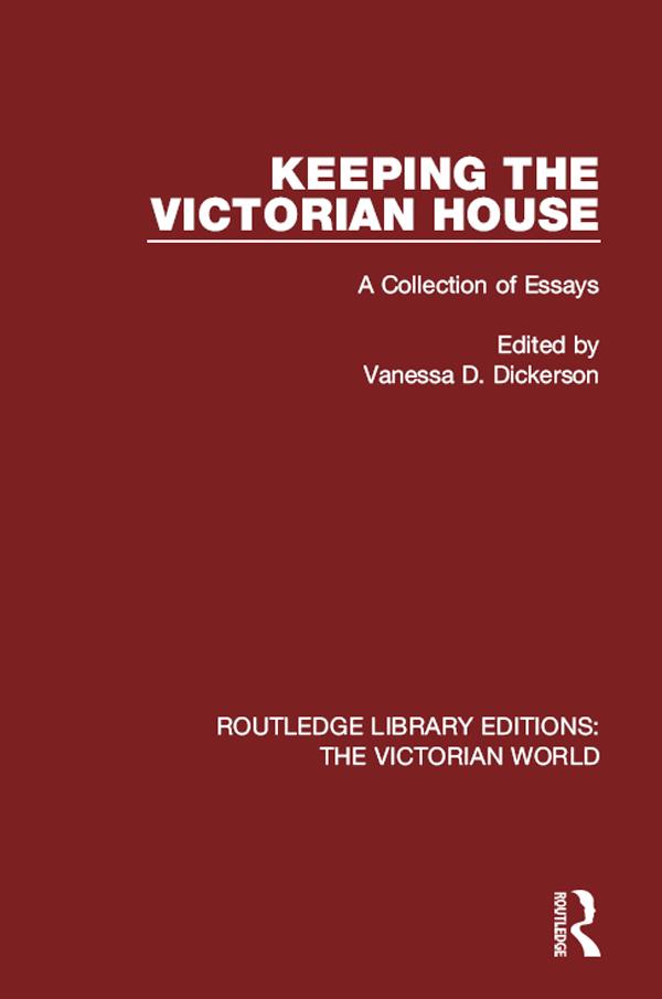 Keeping the Victorian House by Vanessa D. Dickerson
