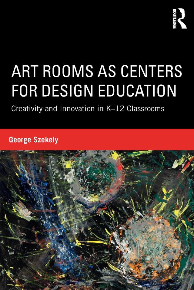 Art Rooms as Centers for Design Education by George Szekely