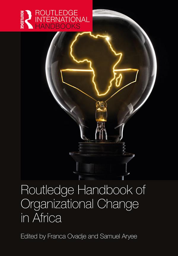 Routledge Handbook of Organizational Change in Africa by Franca Ovadje, Samuel Aryee