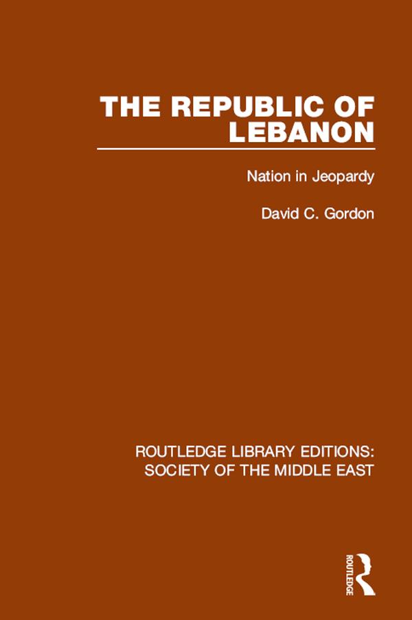 The Republic of Lebanon by David C. Gordon