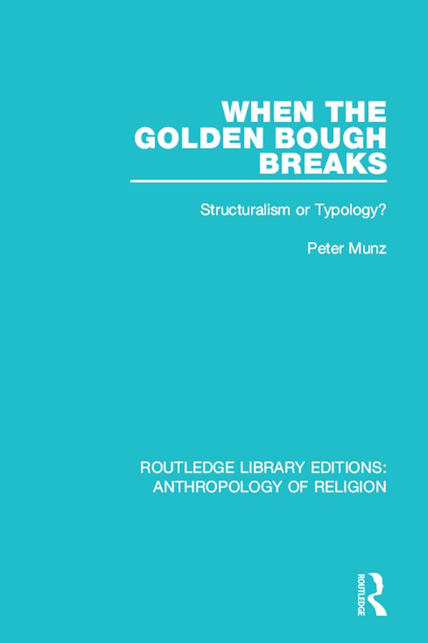 When the Golden Bough Breaks by Peter Munz