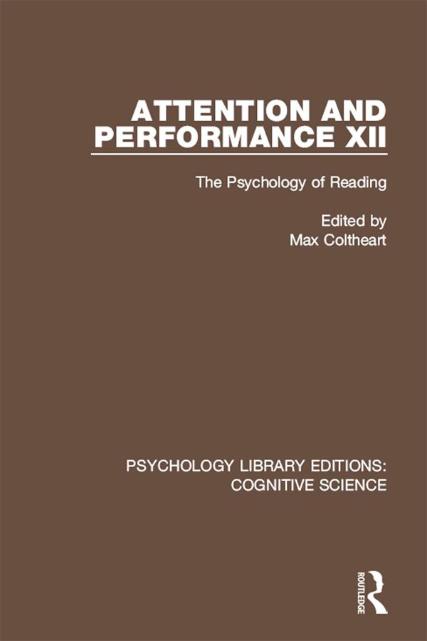 Attention and Performance XII by Max Coltheart