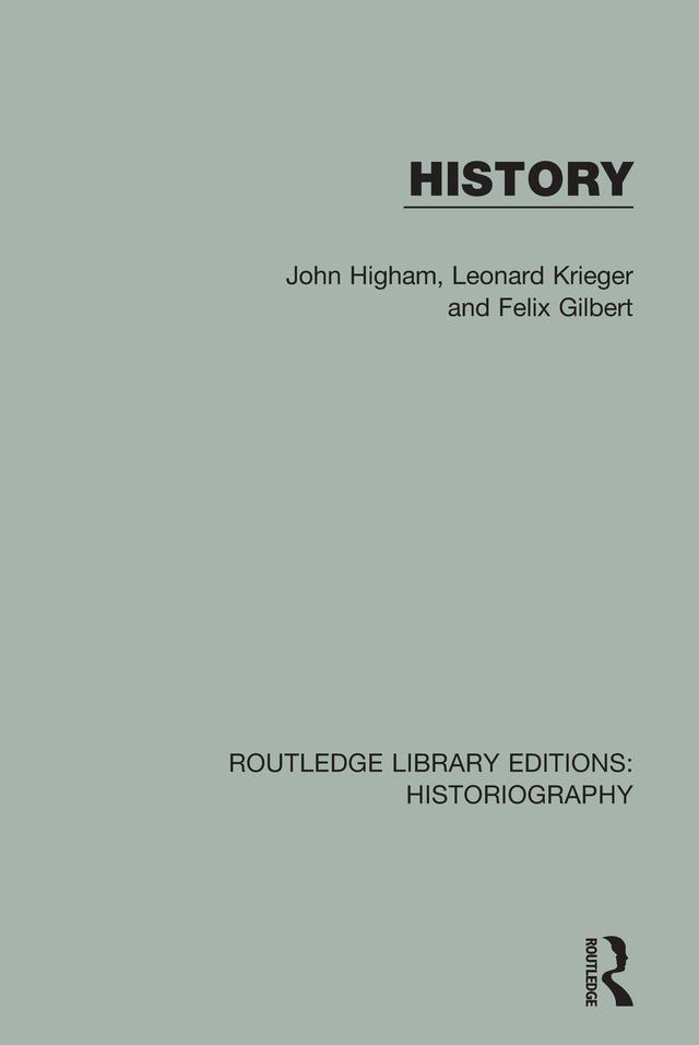 History by Felix Gilbert, John Higham, Leonard Krieger