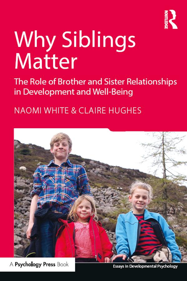 Why Siblings Matter by Claire Hughes, Naomi White