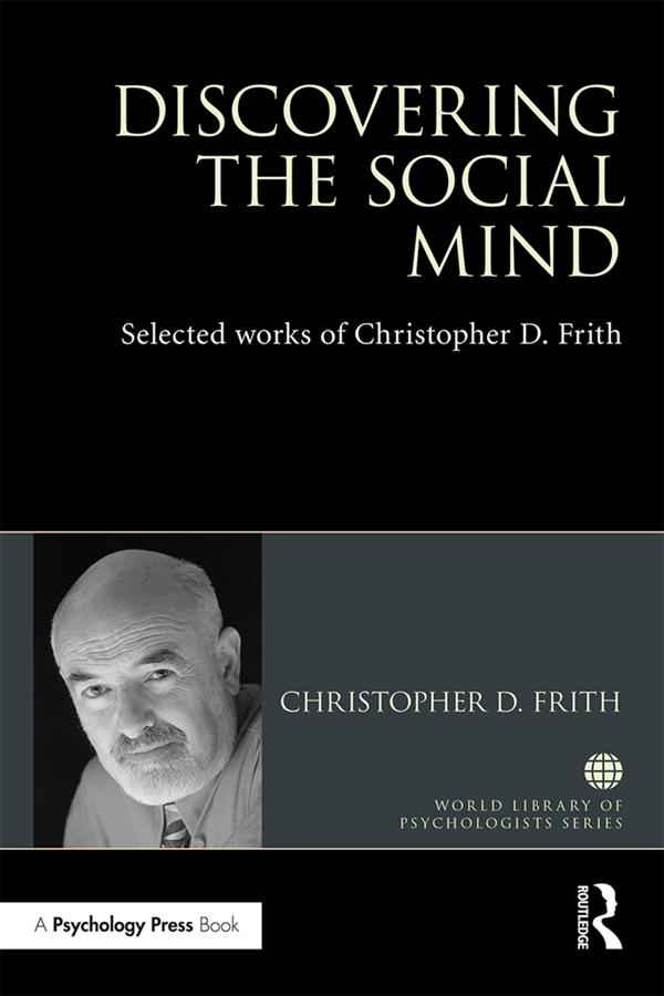 Discovering the Social Mind by Christopher D. Frith