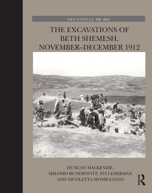 The Excavations of Beth Shemesh, November-December 1912 by Duncan MacKenzie, Nicoletta Momigliano, Shlomo Bunimovitz, Zvi Lederman