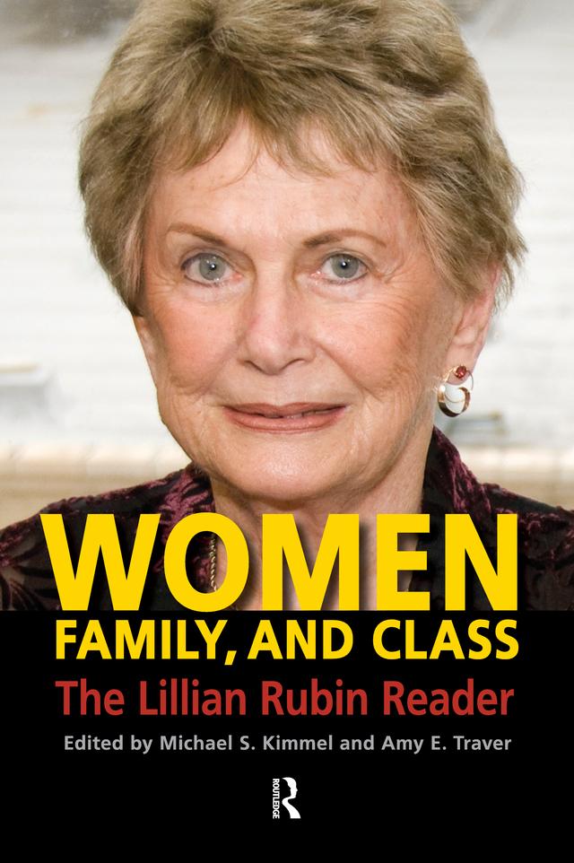 Women, Family, and Class by Amy Elizabeth Traver, Michael S. Kimmel