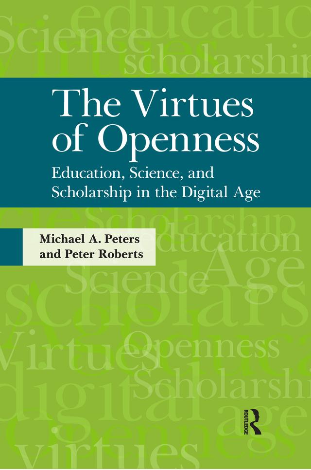 Virtues of Openness by Michael A. Peters, Peter Roberts