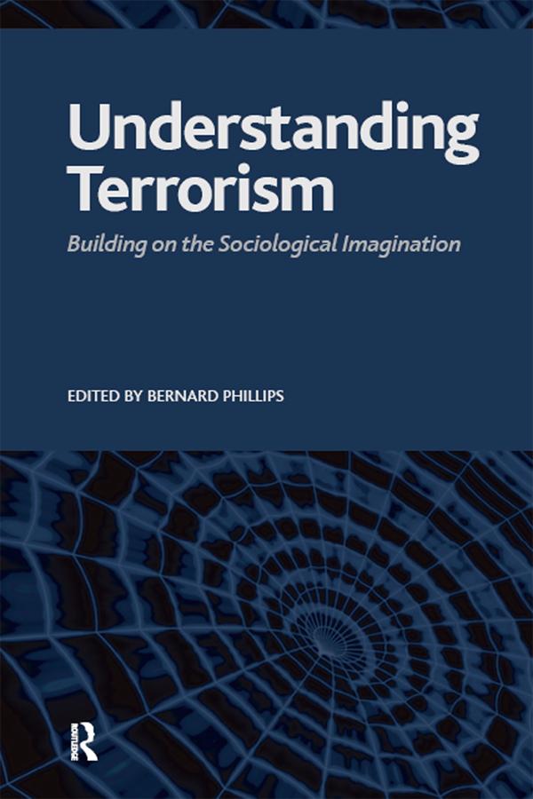 Understanding Terrorism by Bernard S Phillips