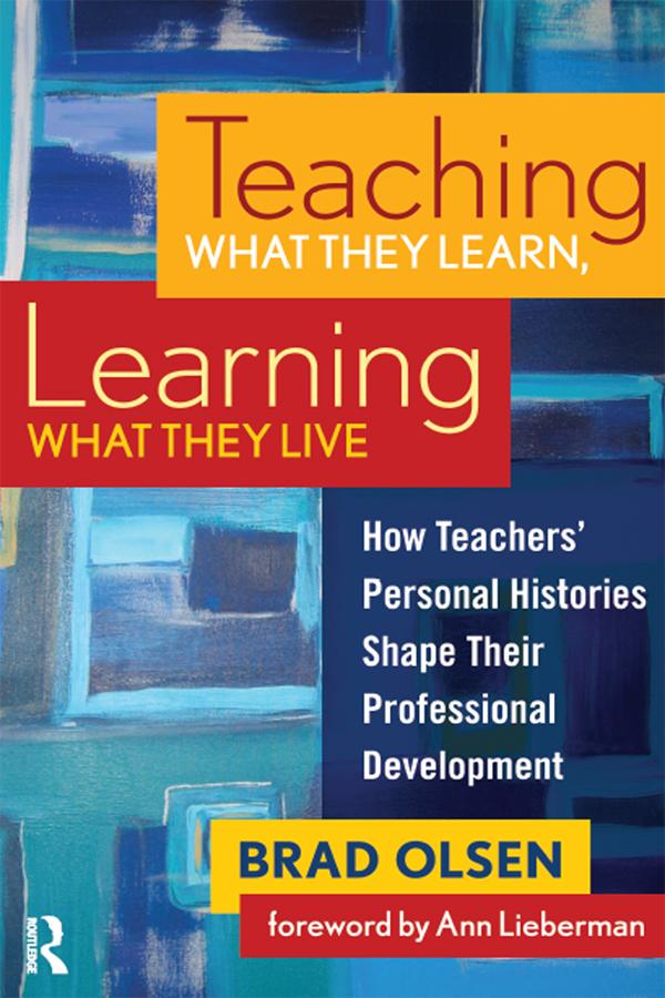 Teaching What They Learn, Learning What They Live by Brad Olsen