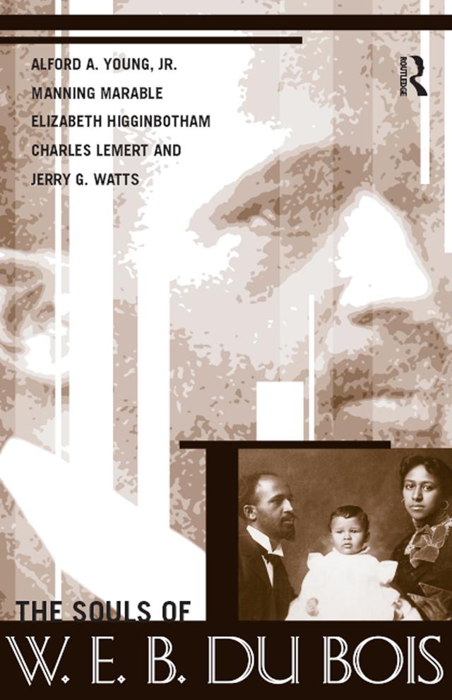 Souls of W.E.B. Du Bois by Alford A. Young, Charles C. Lemert, Elizabeth Higginbotham, Jerry Gafio Watts, Manning Marable