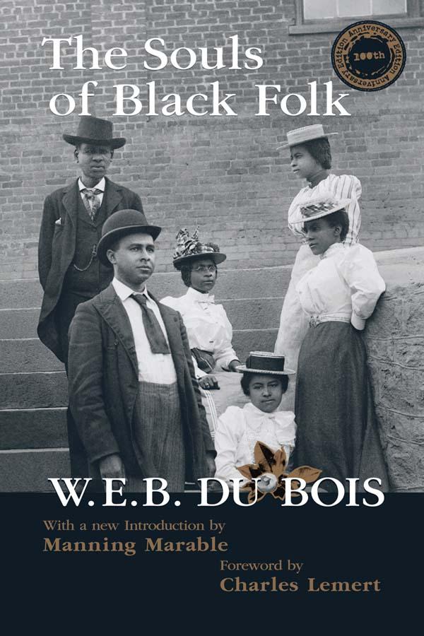 Souls of Black Folk by Manning Marable, W. E. B. Du Bois