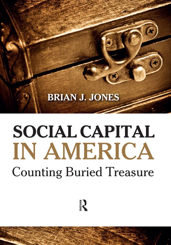 Social Capital in America by Brian J Jones