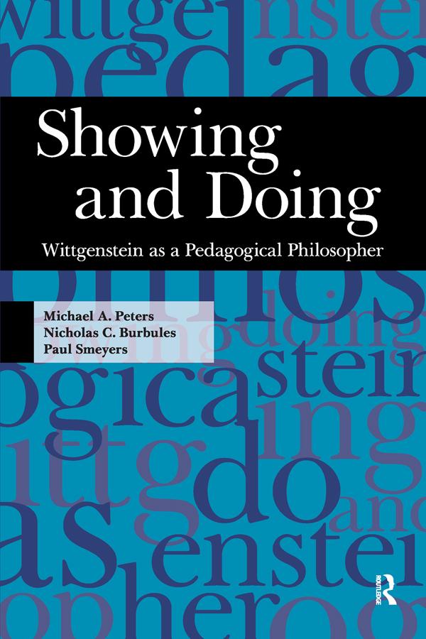 Showing and Doing by Michael A. Peters, Nicholas C. Burbules, Paul Smeyers